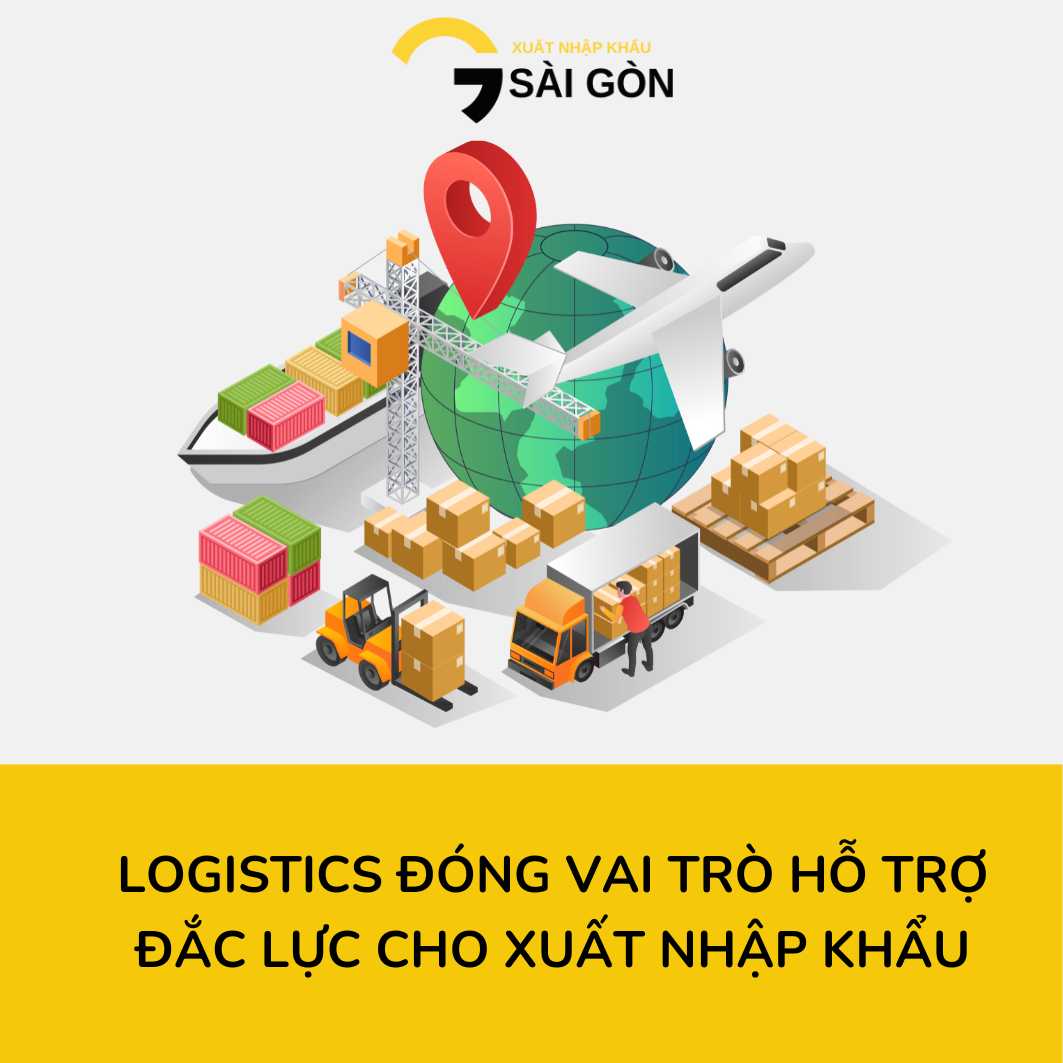 logicstics-dong-vai-tro-ho-tro-dac-luc-cho-xuat-nhap-khau