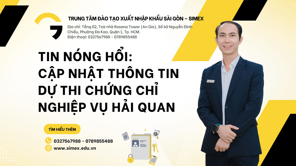 TIN NÓNG HỔI: CẬP NHẬT THÔNG TIN DỰ THI CHỨNG CHỈ NGHIỆP VỤ HẢI QUAN 