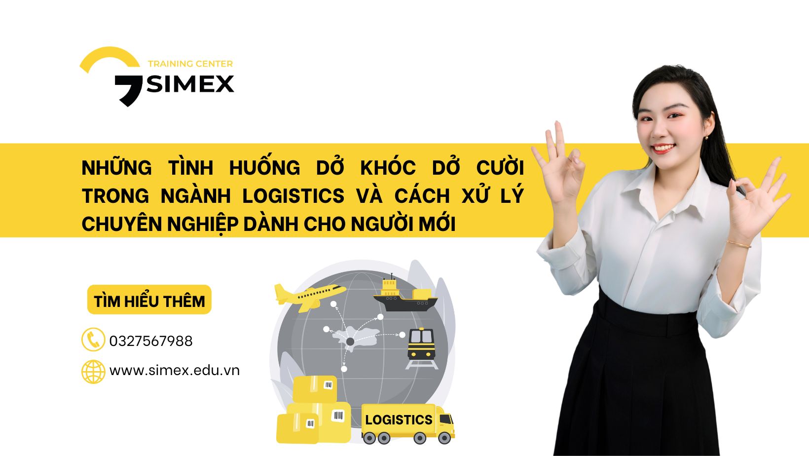 NHỮNG TÌNH HUỐNG DỞ KHÓC DỞ CƯỜI TRONG NGÀNH LOGISTICS VÀ CÁCH XỬ LÝ CHUYÊN NGHIỆP DÀNH CHO NGƯỜI MỚI 