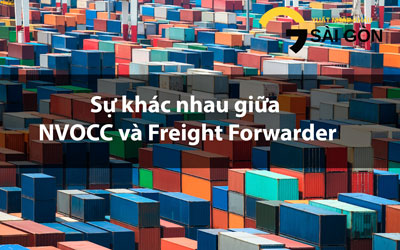 Sự khác nhau giữa NVOCC và Freight Forwarder