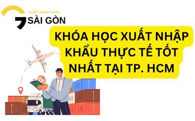 Hướng Dẫn Chọn Khóa Học Xuất Nhập Khẩu Thực Tế Tốt Nhất Tại TP. HCM