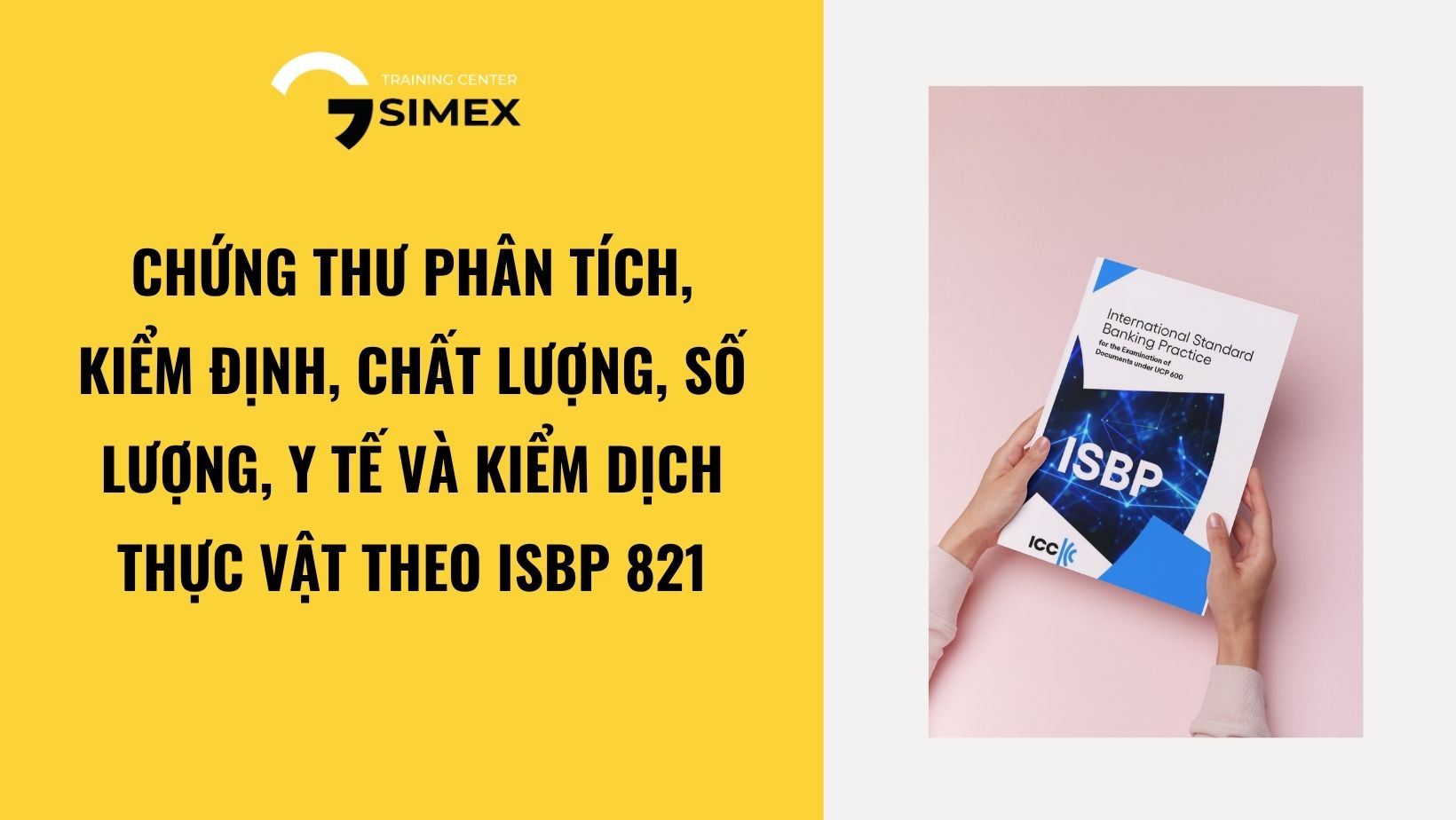  Chứng thư phân tích, kiểm định, chất lượng, số lượng, y tế và kiểm dịch thực vật theo ISBP 821