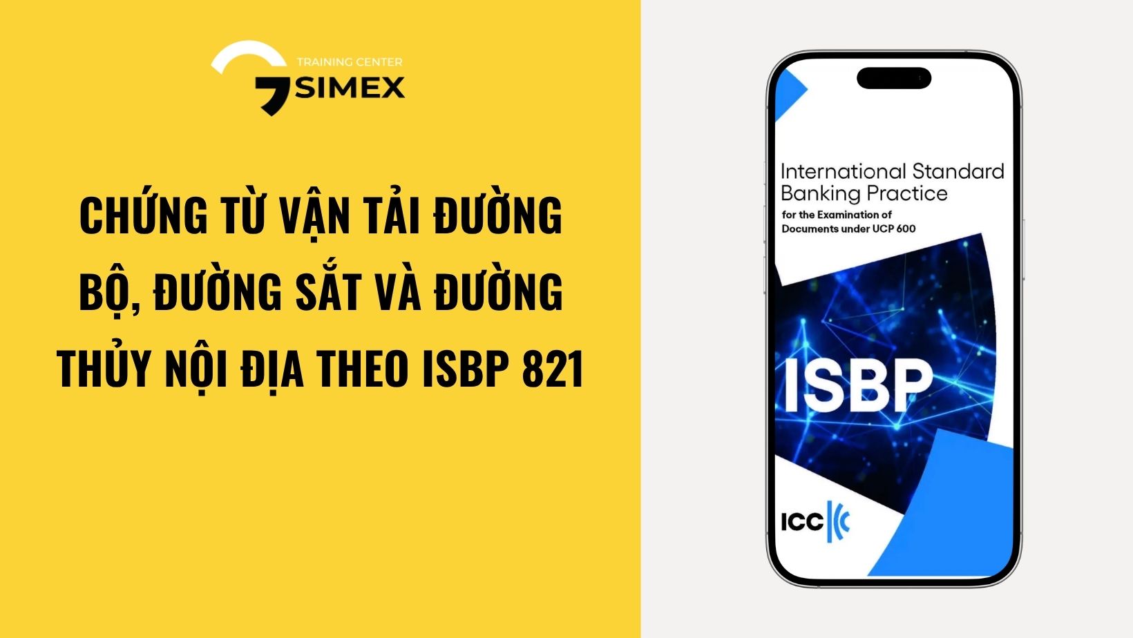  Chứng từ vận tải đường bộ, đường sắt và đường thủy nội địa theo ISBP 821