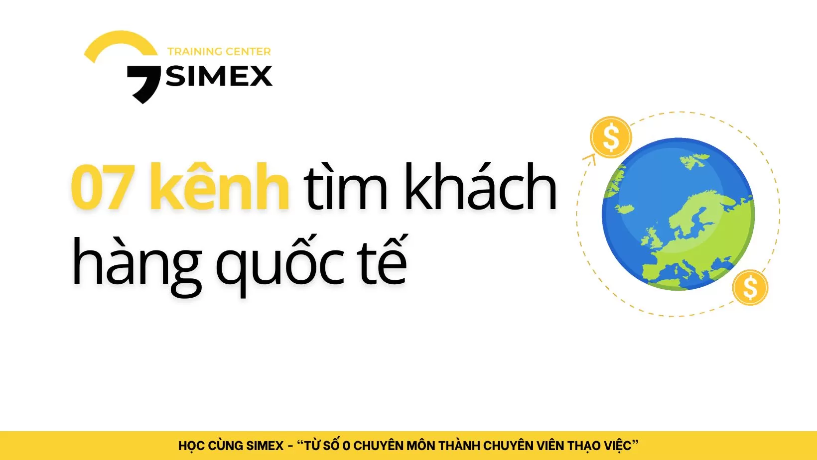 07 kênh tìm khách hàng quốc tế doanh nghiệp có thể bắt đầu ngay