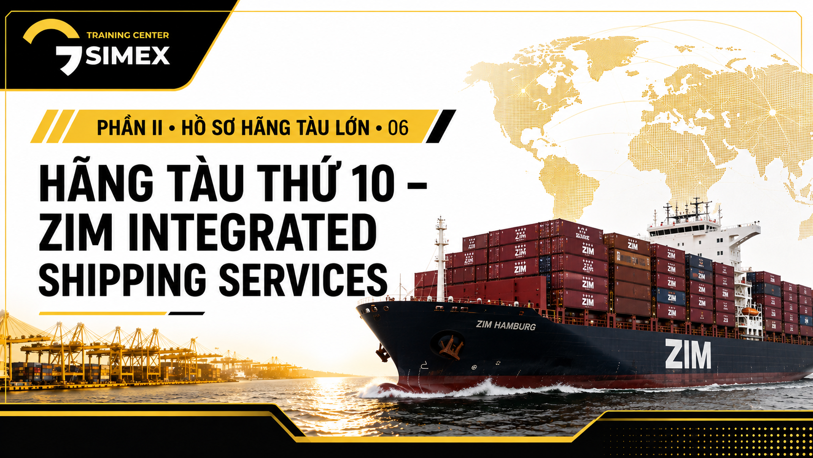 10. HÃNG TÀU THỨ 10 – ZIM INTEGRATED SHIPPING SERVICES