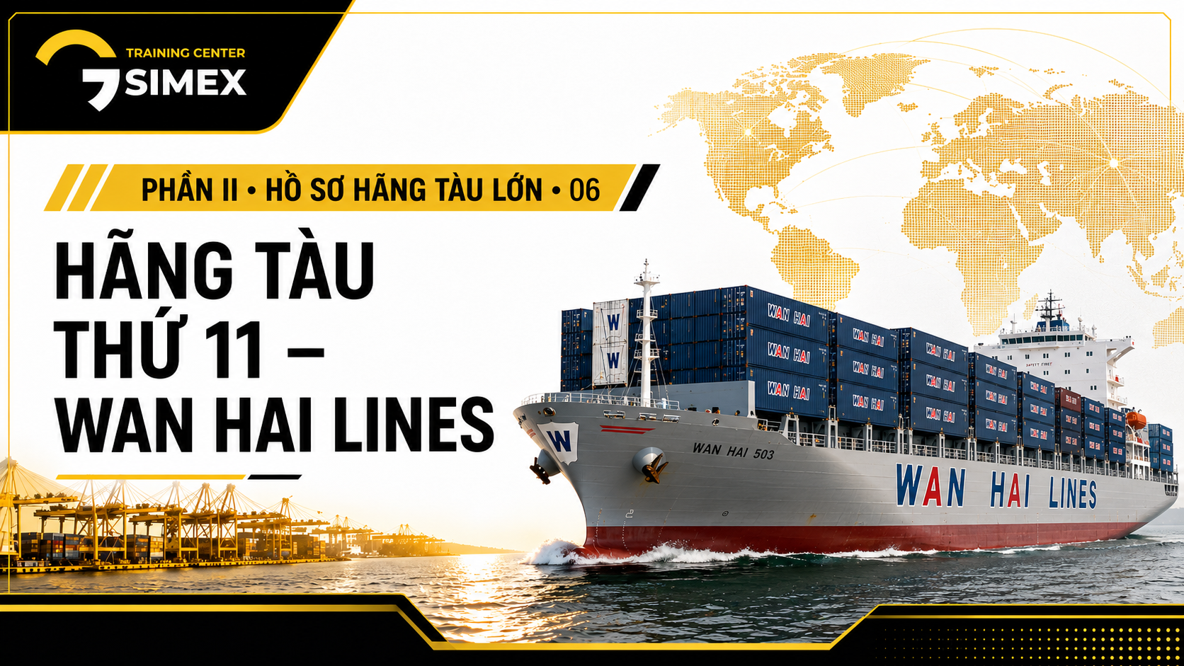 11. HÃNG TÀU THỨ 11 – WAN HAI LINES