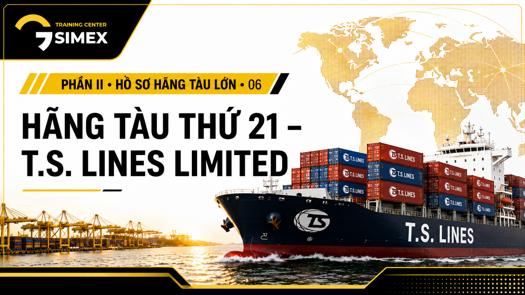 21. HÃNG TÀU THỨ 21 – T.S. LINES LIMITED