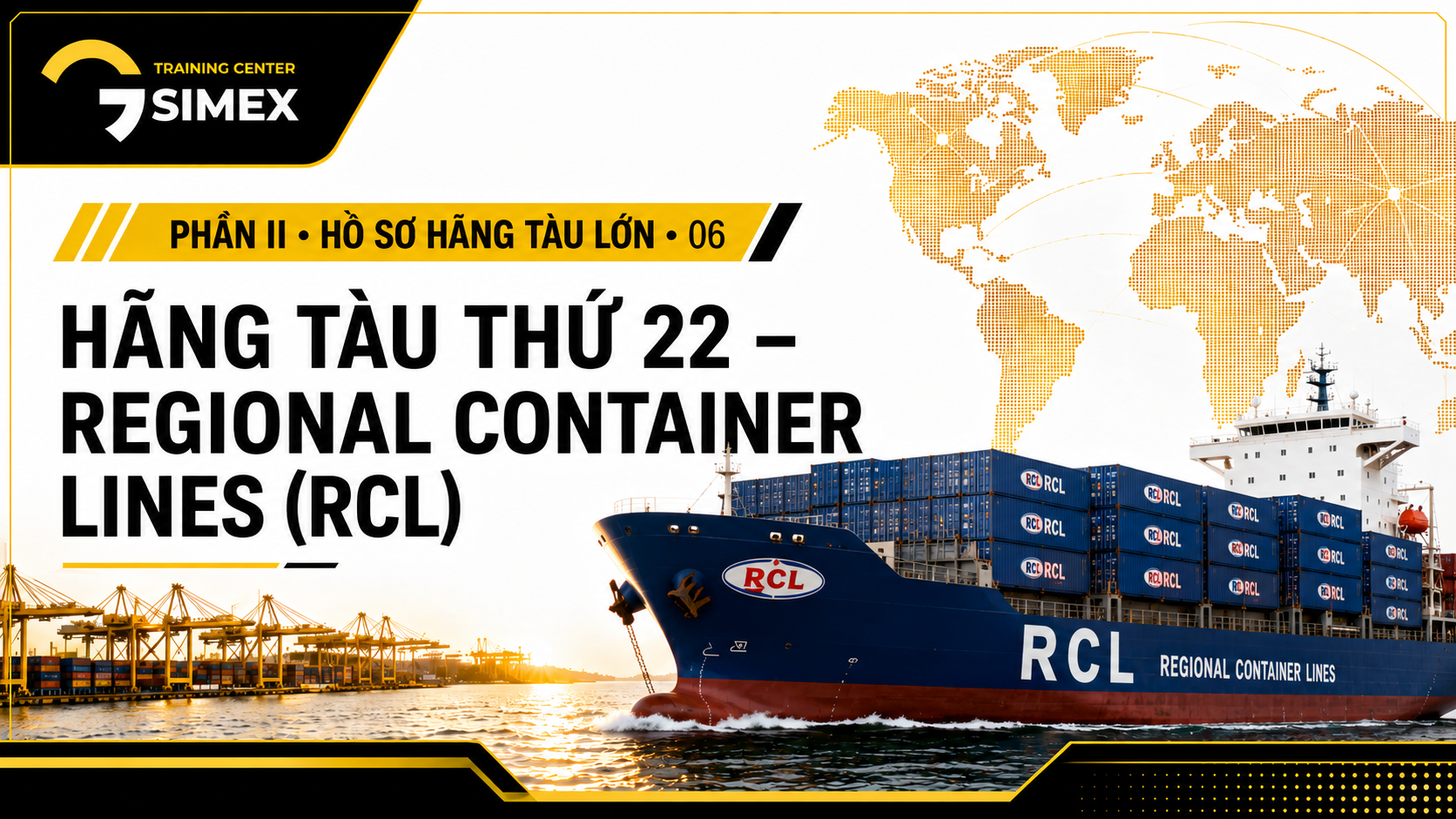 22. HÃNG TÀU THỨ 22 – REGIONAL CONTAINER LINES (RCL)