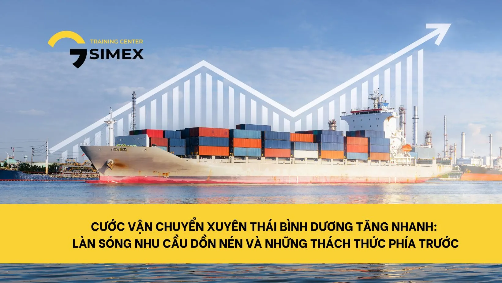 Cước vận chuyển xuyên Thái Bình Dương tăng nhanh: Làn sóng nhu cầu dồn nén và những thách thức phía trước