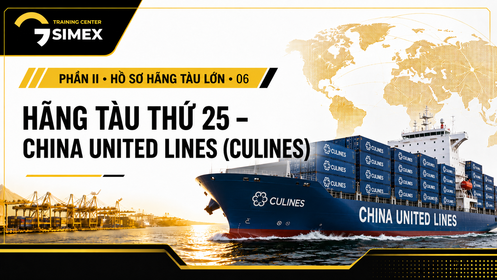 25. HÃNG TÀU THỨ 25 – CHINA UNITED LINES (CULINES)