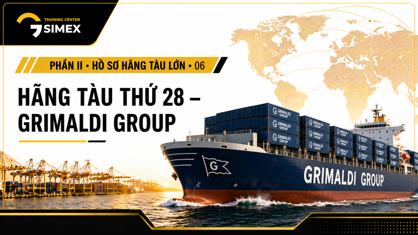 28. HÃNG TÀU THỨ 28 – GRIMALDI GROUP