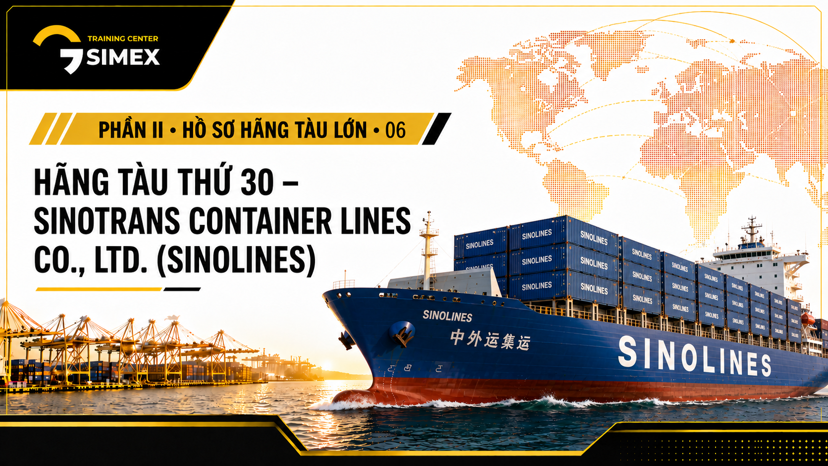 30. HÃNG TÀU THỨ 30 – SINOTRANS CONTAINER LINES CO., LTD. (SINOLINES)