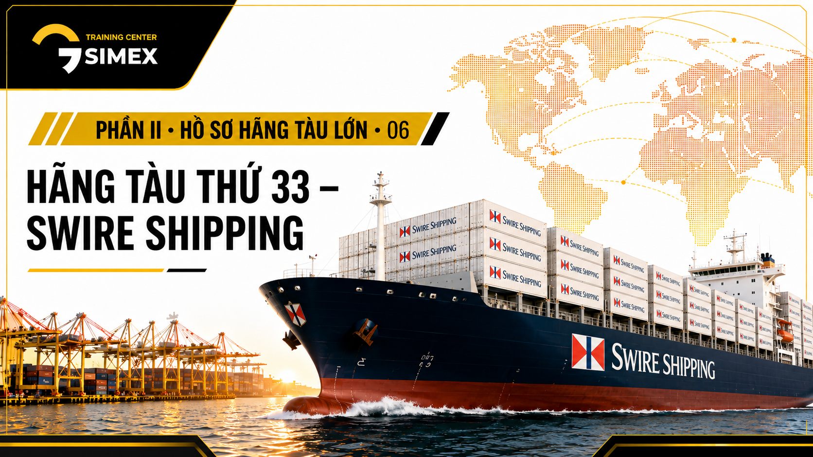 33. HÃNG TÀU THỨ 33 – SWIRE SHIPPING