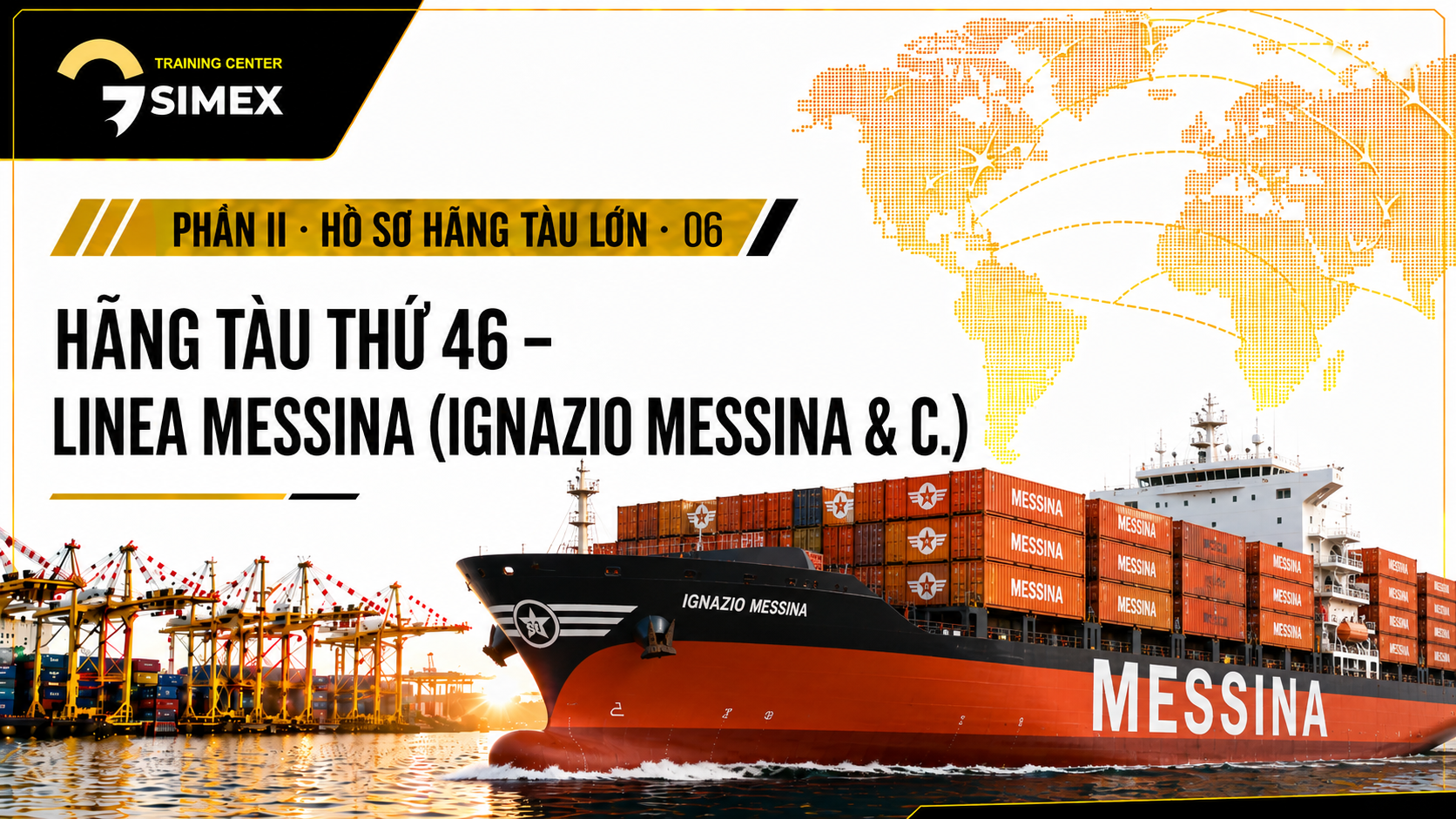46. HÃNG TÀU THỨ 46 – LINEA MESSINA (IGNAZIO MESSINA & C.)