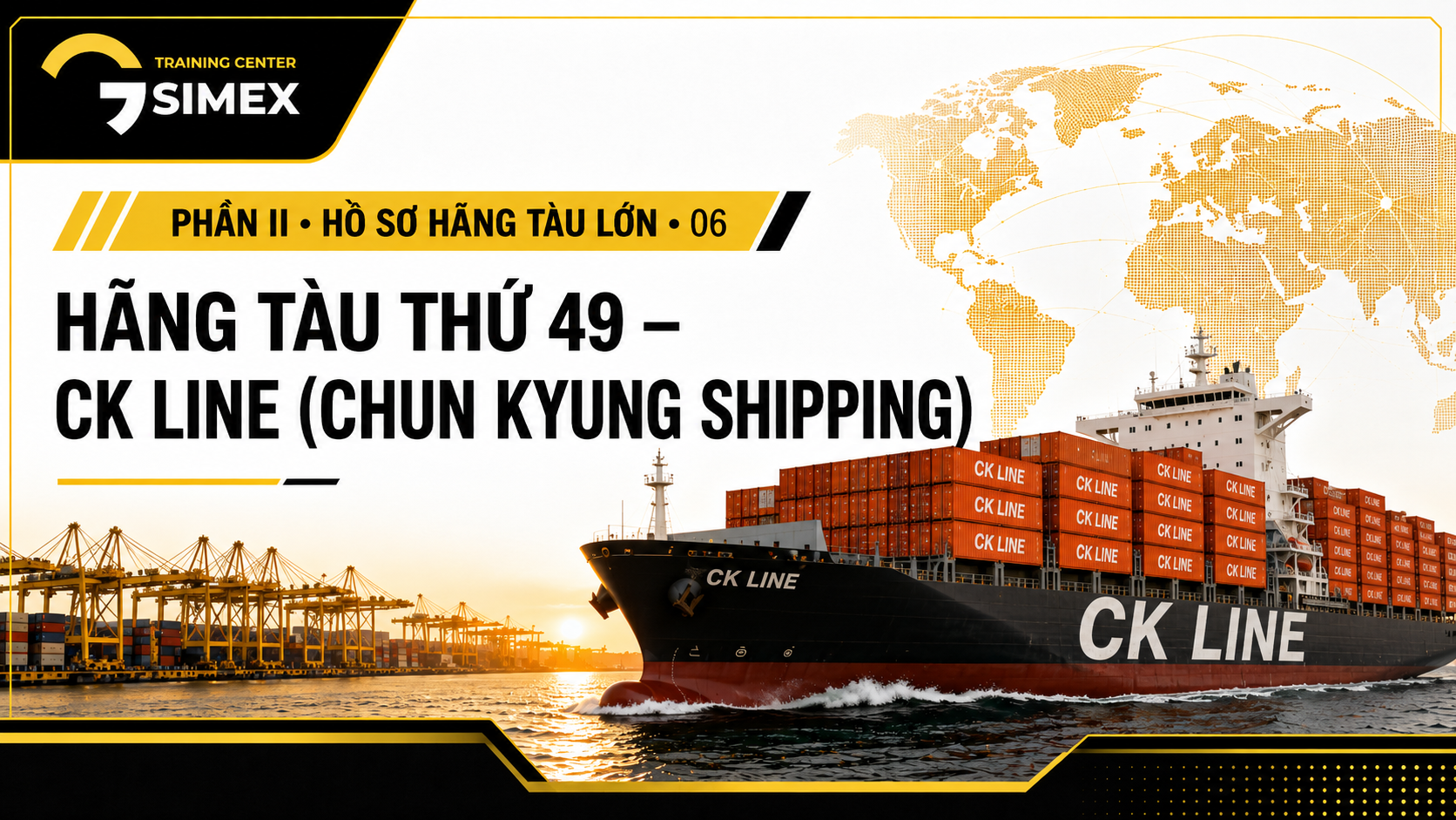 49. HÃNG TÀU THỨ 49 – CK LINE (CHUN KYUNG SHIPPING)
