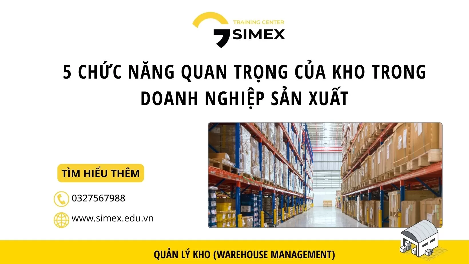 5 Chức Năng Quan Trọng Của Kho Hàng Trong Doanh Nghiệp Sản Xuất, Hiểu Đúng Vai Trò Kho Trong Logistics