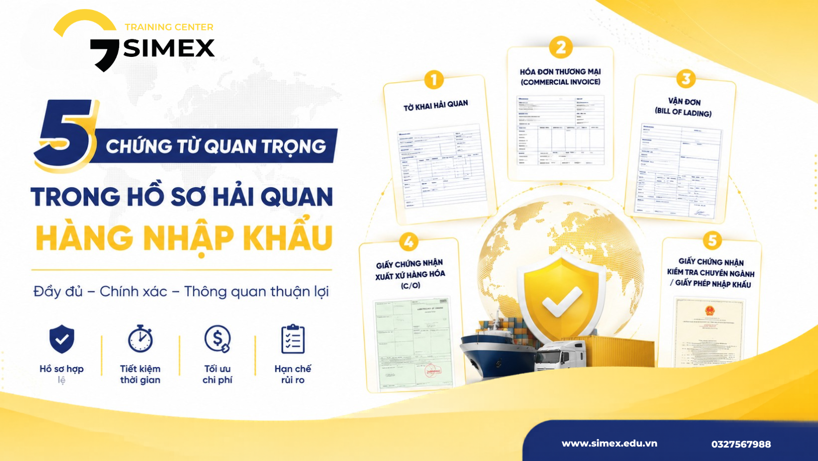 “Tấm Hộ Chiếu” Thông Quan: 5 Chứng Từ Quan Trọng Trong Hồ Sơ Hải Quan Hàng Nhập Khẩu