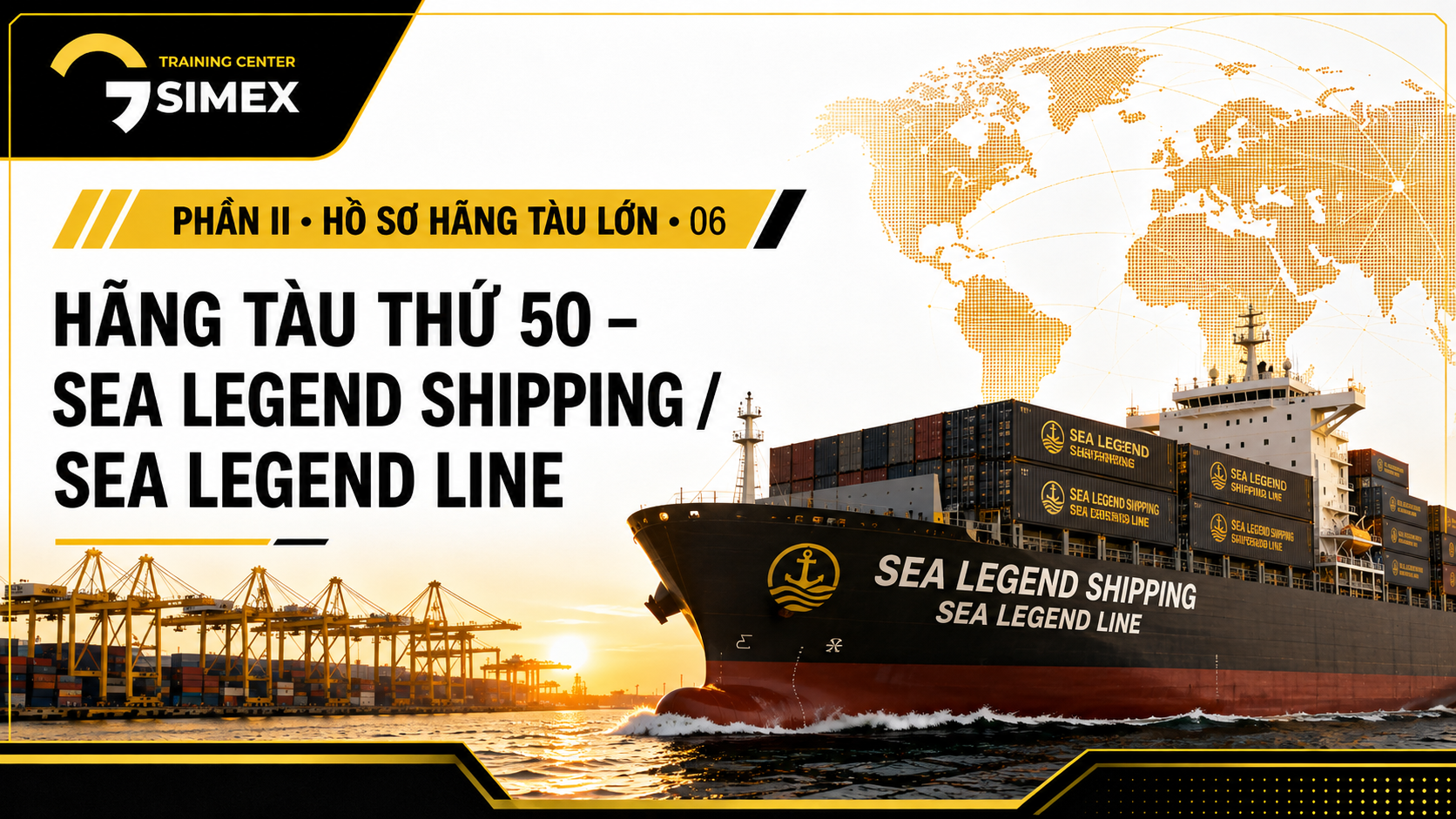 50. HÃNG TÀU THỨ 50 – SEA LEGEND SHIPPING / SEA LEGEND LINE