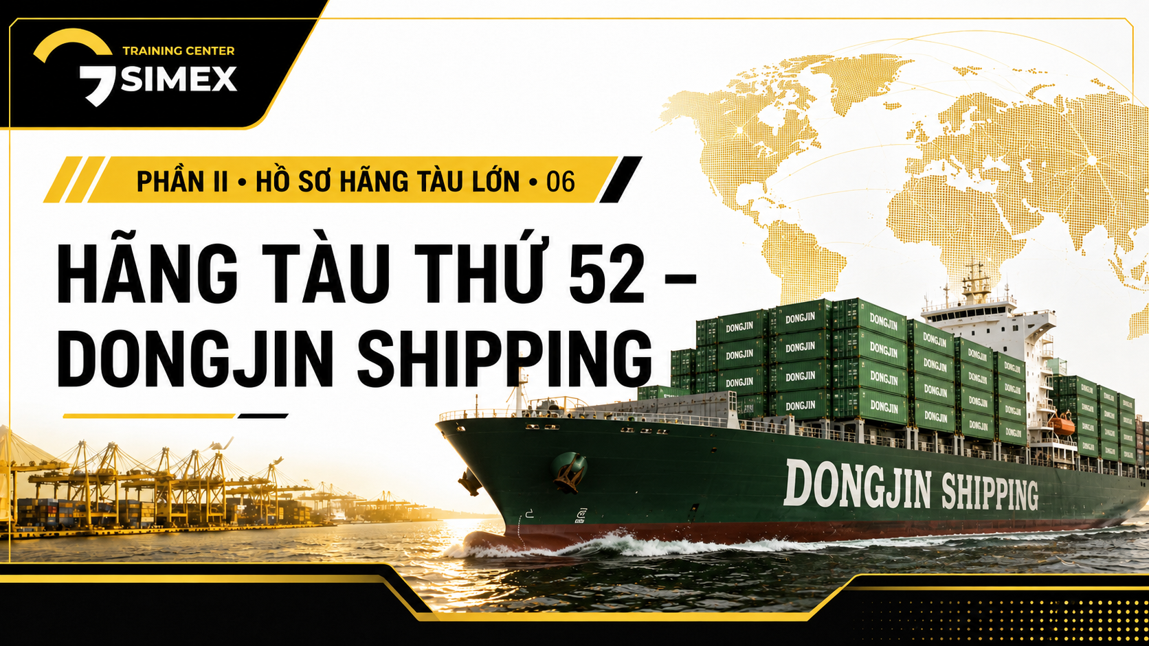 52. HÃNG TÀU THỨ 52 – DONGJIN SHIPPING