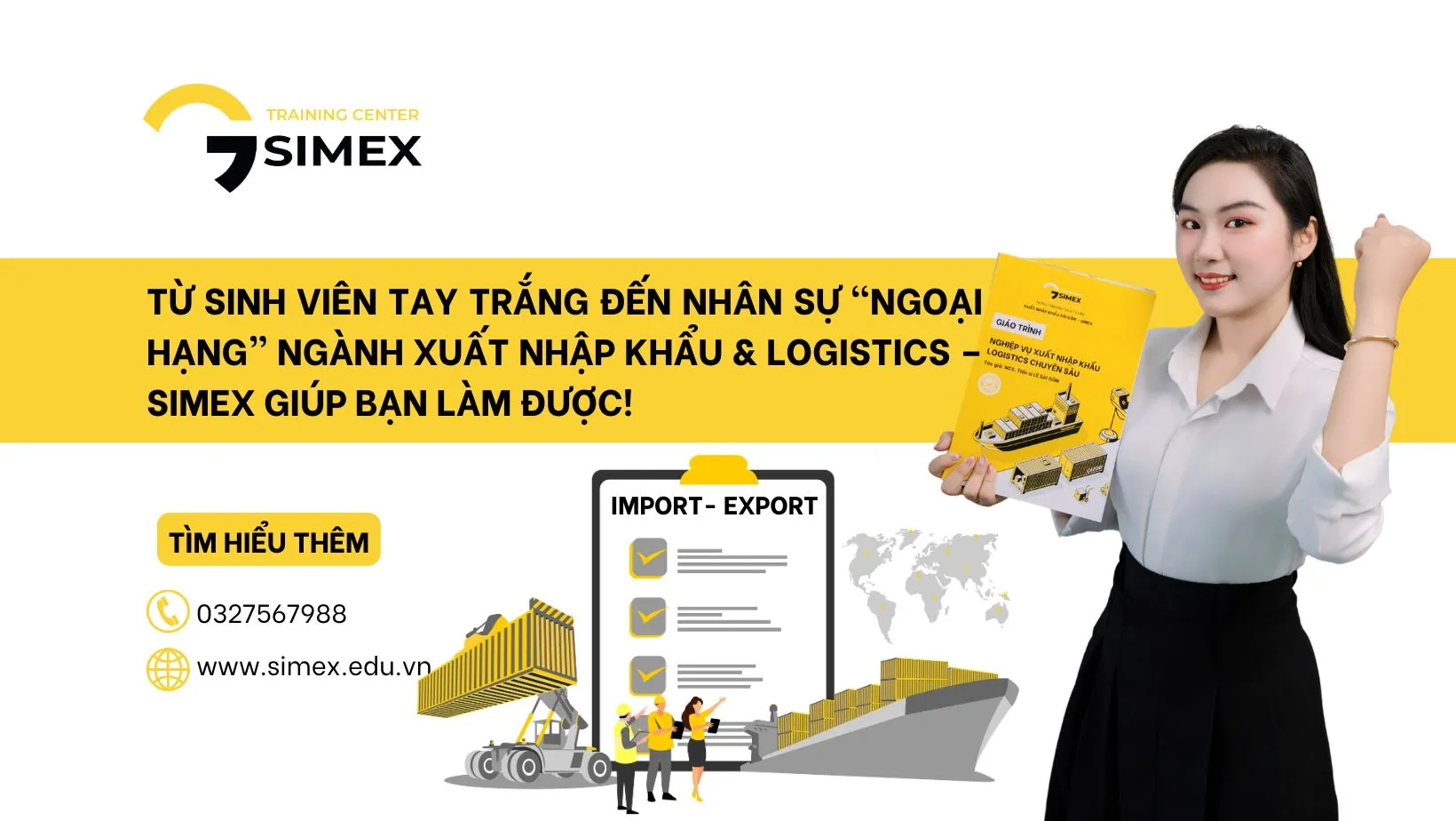 Từ sinh viên tay trắng đến nhân sự “ngoại hạng” ngành Logistics – SIMEX giúp bạn làm được!
