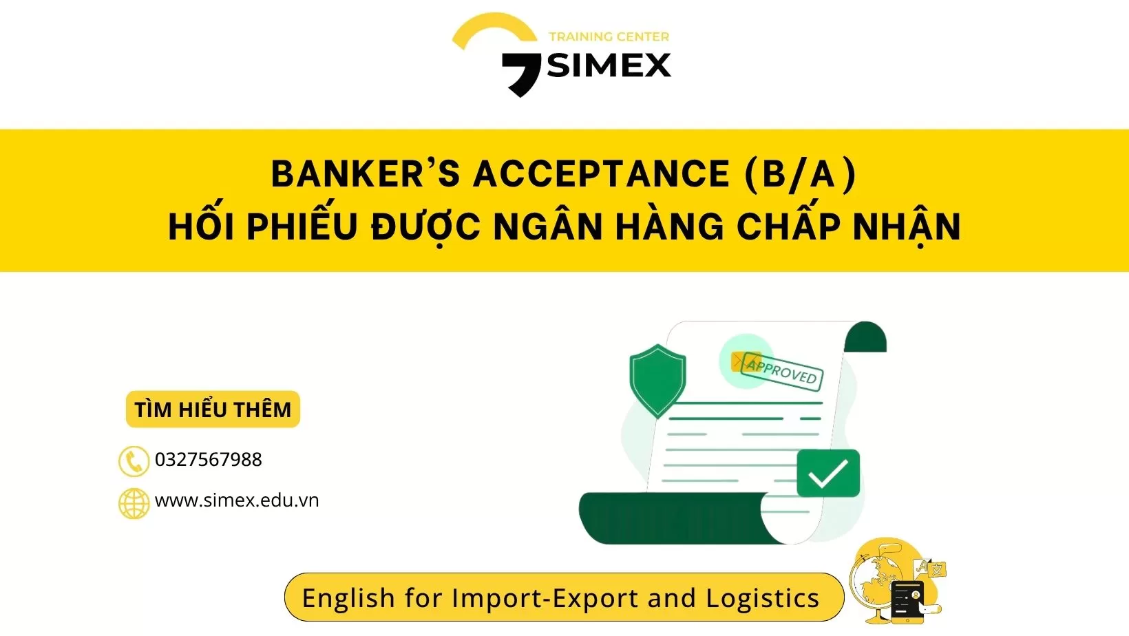 Bảo Chứng Thanh Toán Quốc Tế: Giải Mã Hối Phiếu Được Ngân Hàng Chấp Nhận – Banker’s Acceptance (B/A)