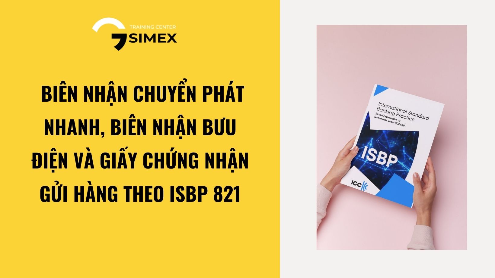 Biên nhận chuyển phát nhanh, biên nhận bưu điện và giấy chứng nhận gửi hàng theo ISBP 821