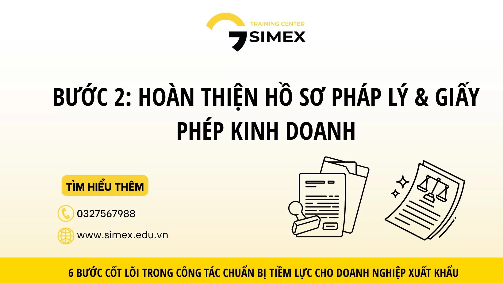 Bước 2: Hoàn Thiện Hồ Sơ Pháp Lý Và Giấy Phép Kinh Doanh – Điều Kiện Tiên Quyết Để Doanh Nghiệp Xuất Khẩu