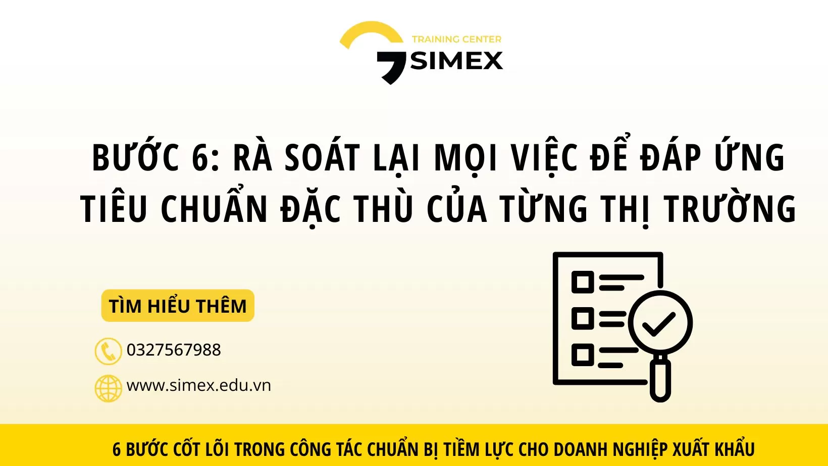 Bước 6: Rà Soát Toàn Diện Để Đáp Ứng Tiêu Chuẩn Đặc Thù Của Từng Thị Trường Xuất Khẩu