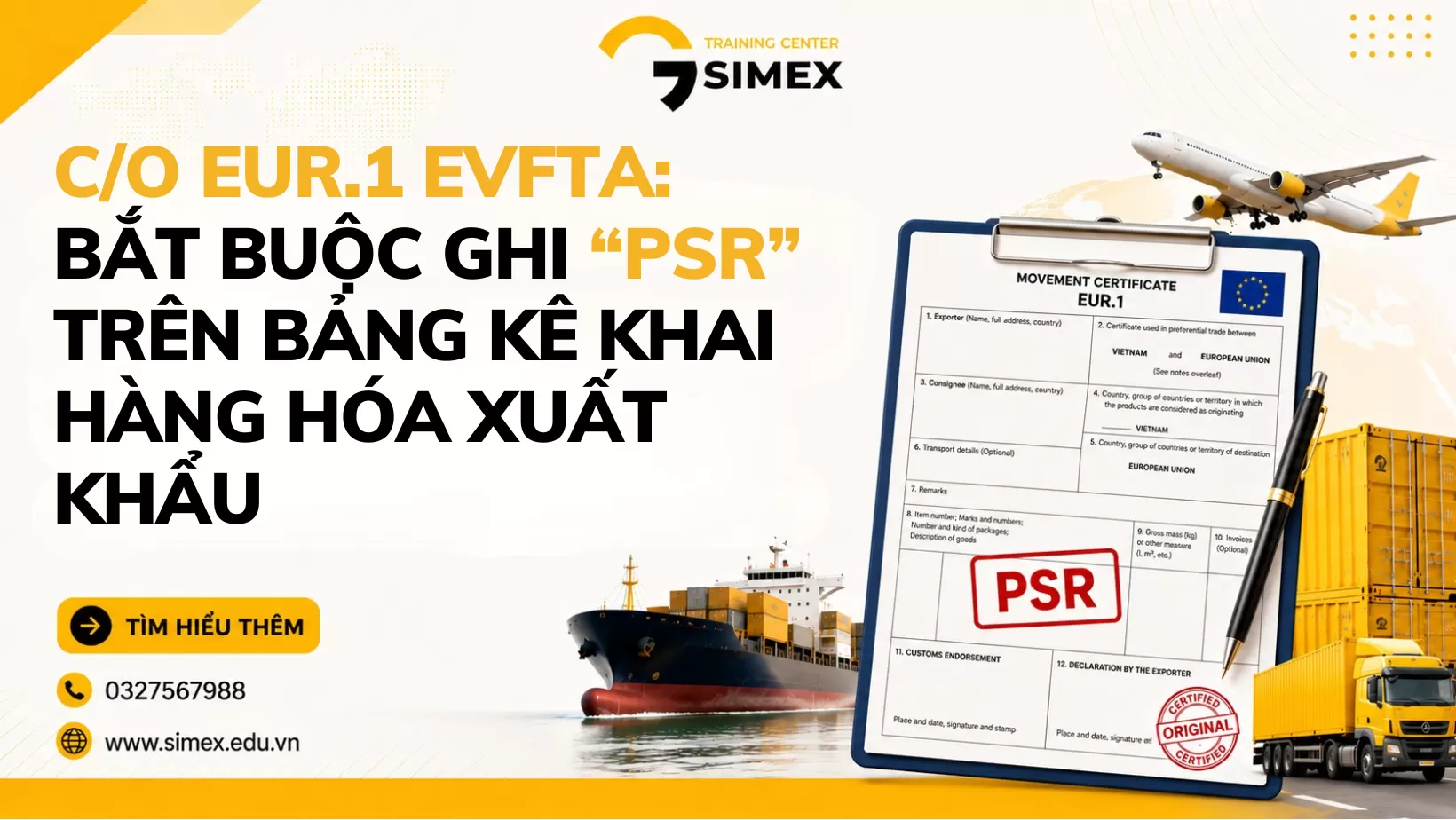 C/O EUR.1 EVFTA: Bắt Buộc Ghi “PSR” Trên Bảng Kê Khai Hàng Hóa Xuất Khẩu