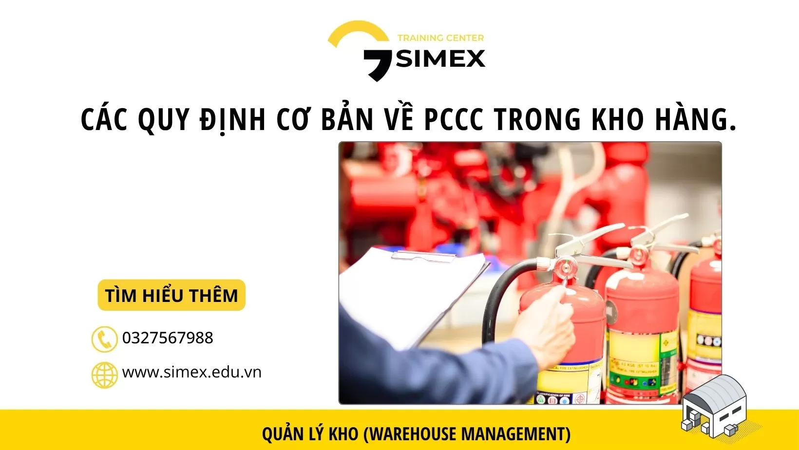 Các Quy Định Cơ Bản Về PCCC Trong Kho Hàng Doanh Nghiệp Cần Biết