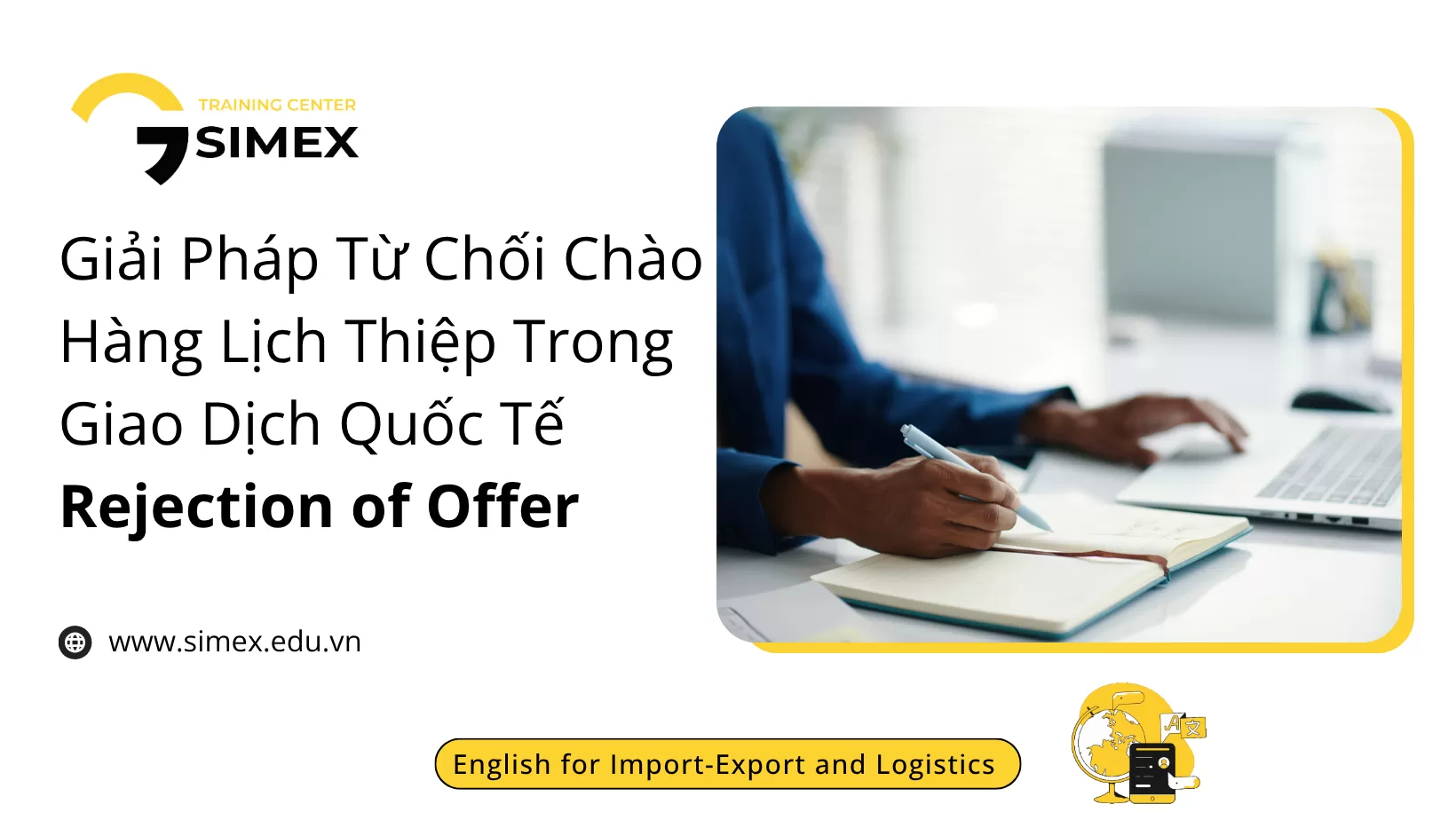 Cách Viết Thư Từ Chối Chào Hàng (Rejection of Offer) Lịch Thiệp Bằng Tiếng Anh Thương Mại