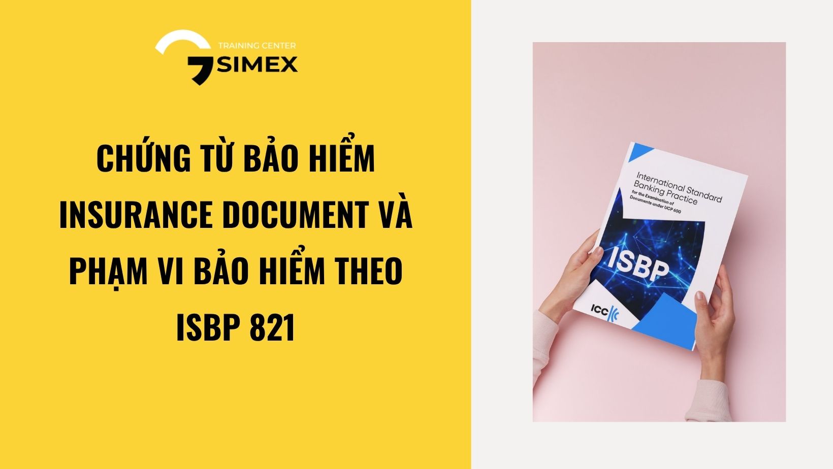 Chứng từ bảo hiểm – Insurance Document và phạm vi bảo hiểm theo ISBP 821