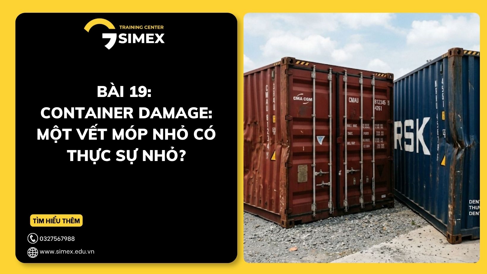CONTAINER DAMAGE: MỘT VẾT MÓP NHỎ CÓ THỰC SỰ NHỎ?