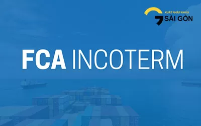 Điều Kiện Free Carrier - FCA