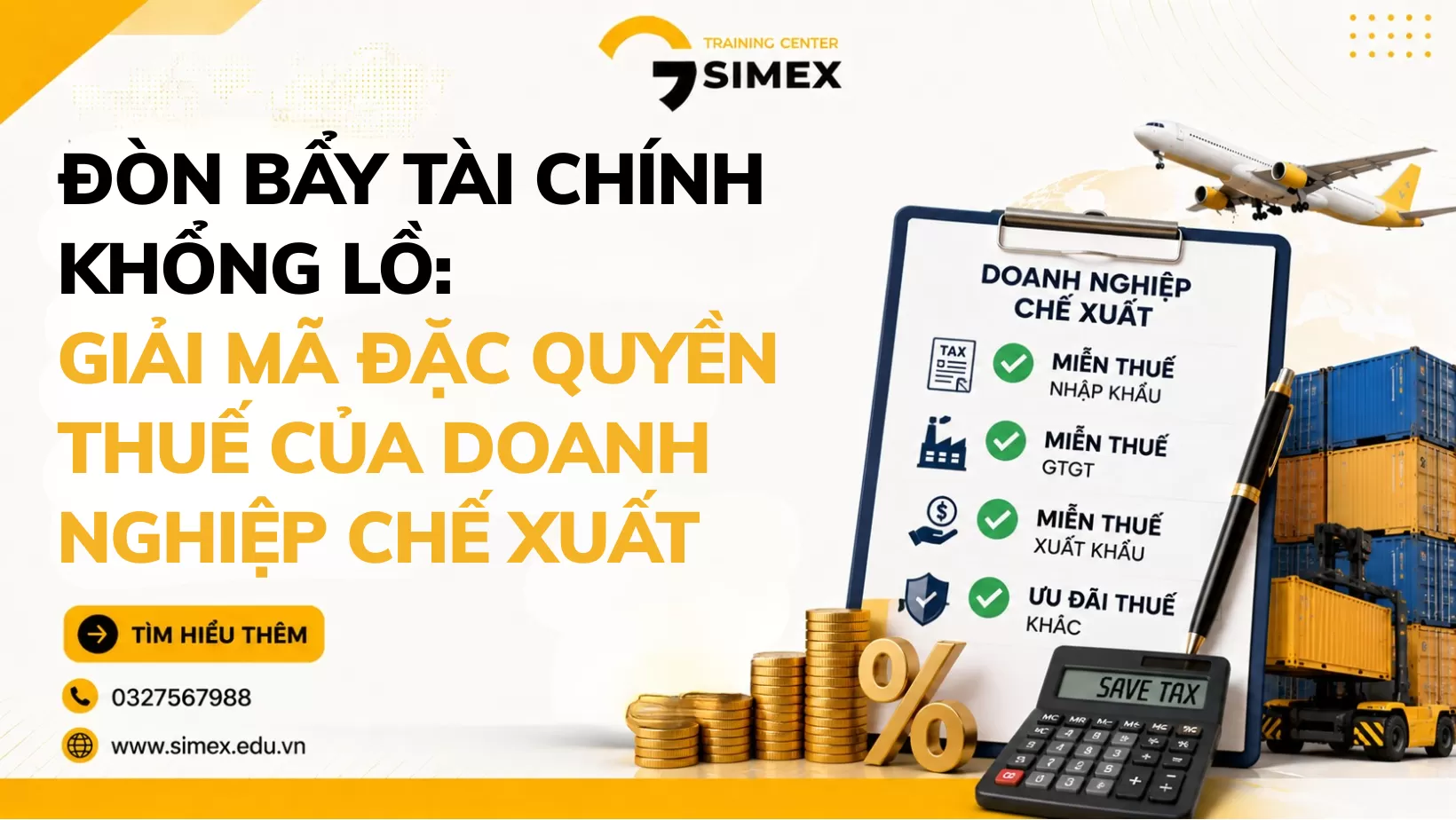 Đòn Bẩy Tài Chính Khổng Lồ: Giải Mã Đặc Quyền Thuế Của Doanh Nghiệp Chế Xuất