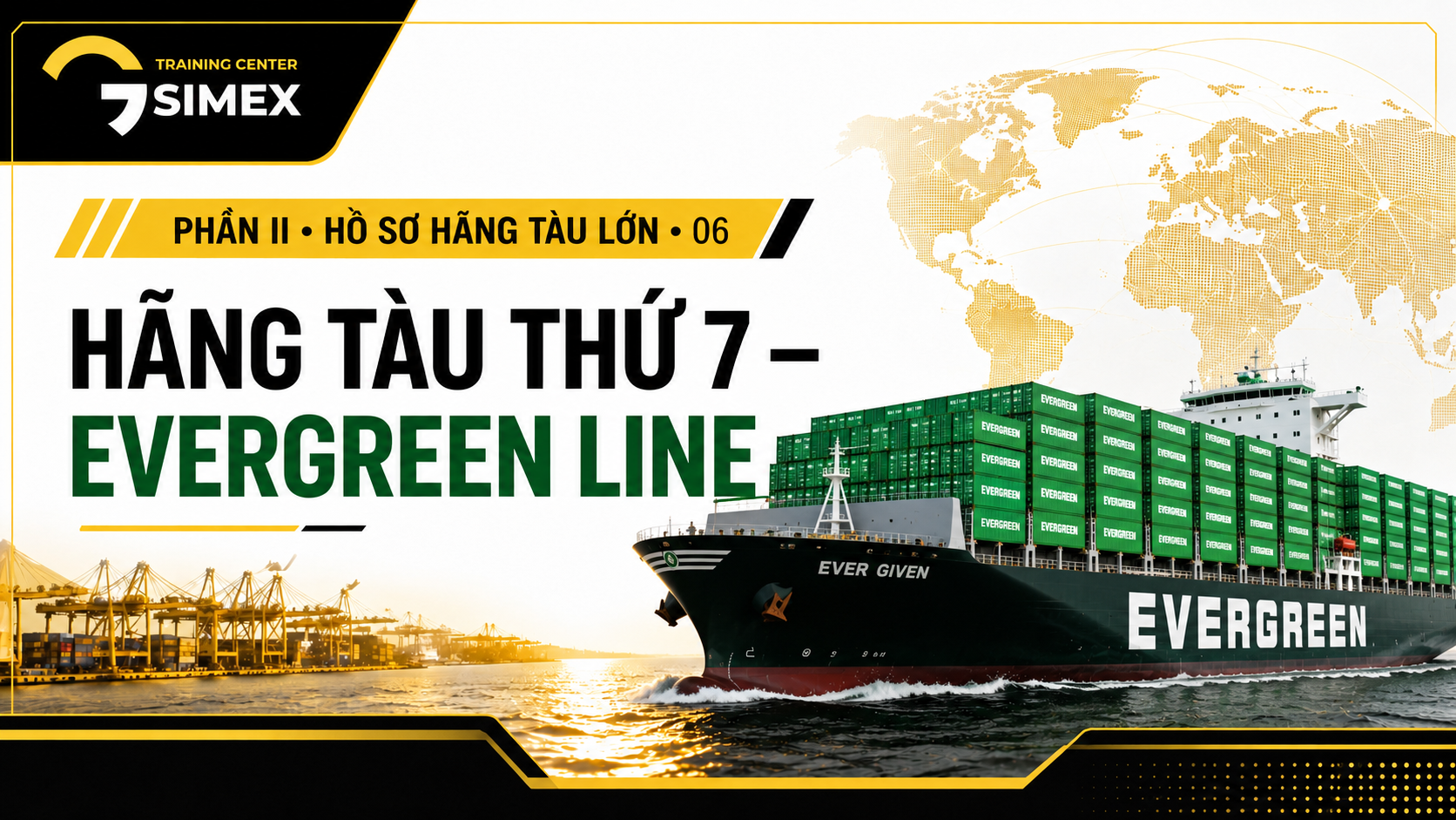 7. HÃNG TÀU THỨ 7 – EVERGREEN LINE