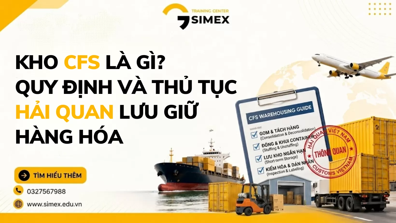 Kho CFS Là Gì? Quy Định Và Thủ Tục Hải Quan Lưu Giữ Hàng Hóa Mới Nhất
