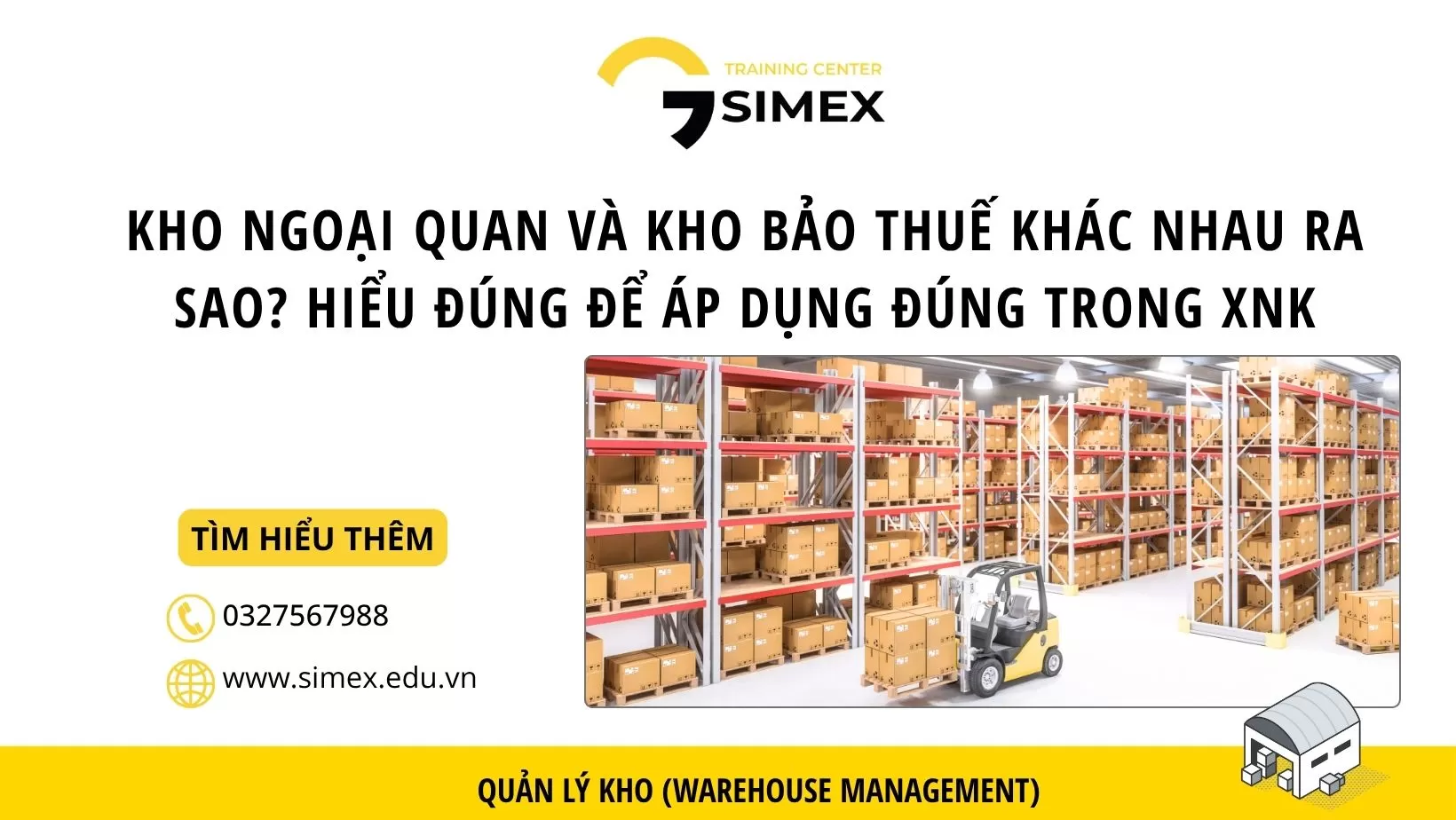 Kho ngoại quan và kho bảo thuế khác nhau ra sao? Hiểu đúng để áp dụng đúng trong XNK