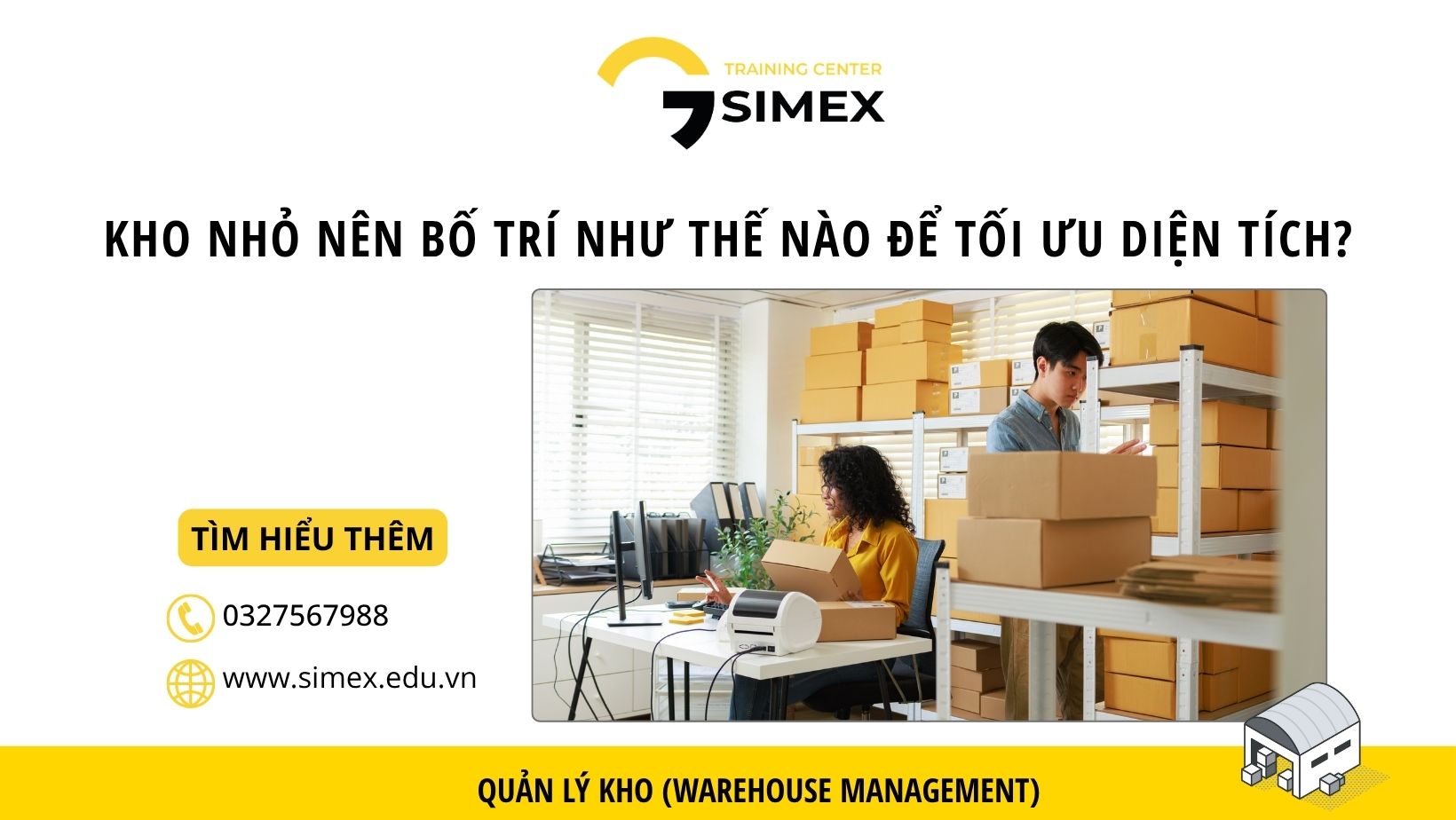 Kho nhỏ nên bố trí như thế nào để tối ưu diện tích? Giải pháp thực tế cho doanh nghiệp logistics