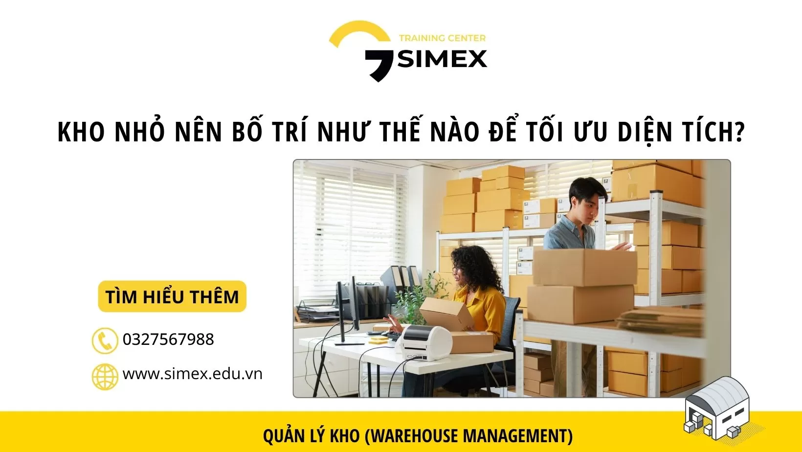 Kho nhỏ nên bố trí như thế nào để tối ưu diện tích? Giải pháp thực tế cho doanh nghiệp logistics