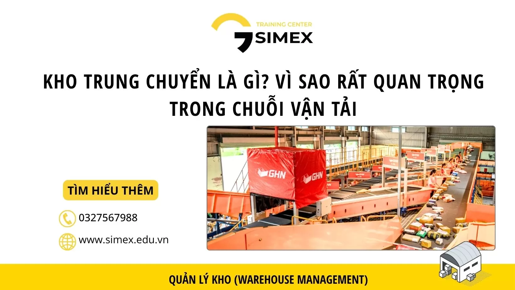 Kho Trung Chuyển Là Gì? Vai Trò Quan Trọng Trong Chuỗi Vận Tải Logistics