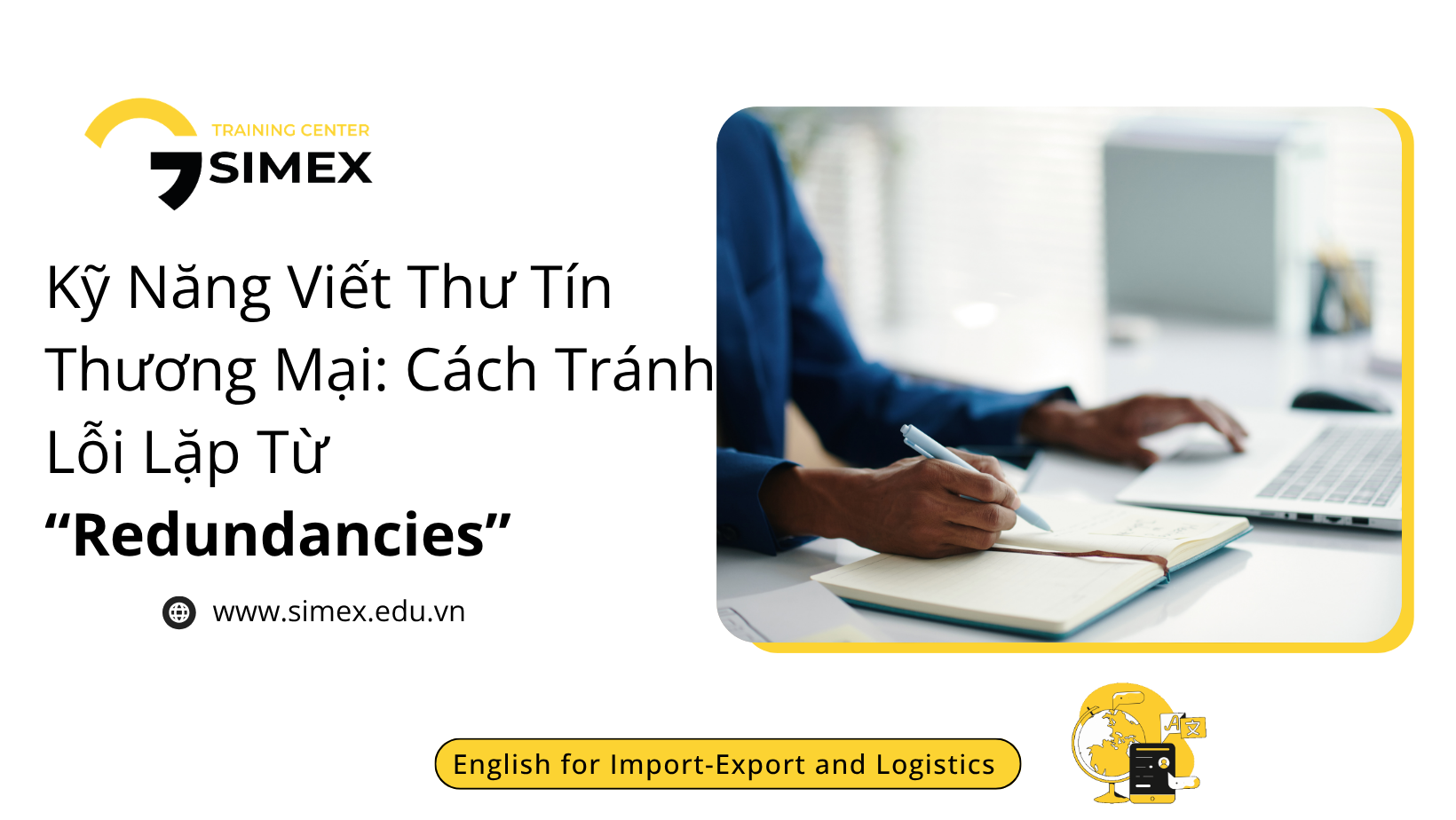 Kỹ Năng Viết Thư Tín Thương Mại: Cách Tránh Lỗi Lặp Từ (Redundancies)