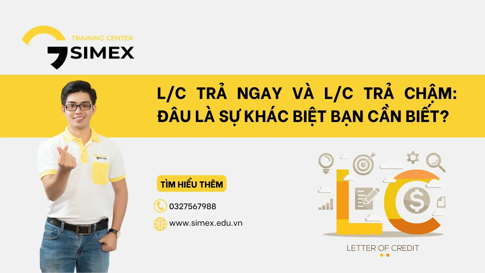 L/C Trả Ngay (At Sight L/C) Và L/C Trả Chậm (Defered L/C)