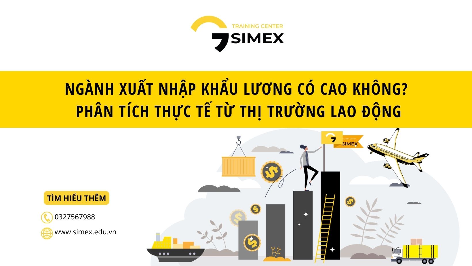 Ngành Xuất nhập khẩu lương có cao không? Phân tích thực tế từ thị trường lao động