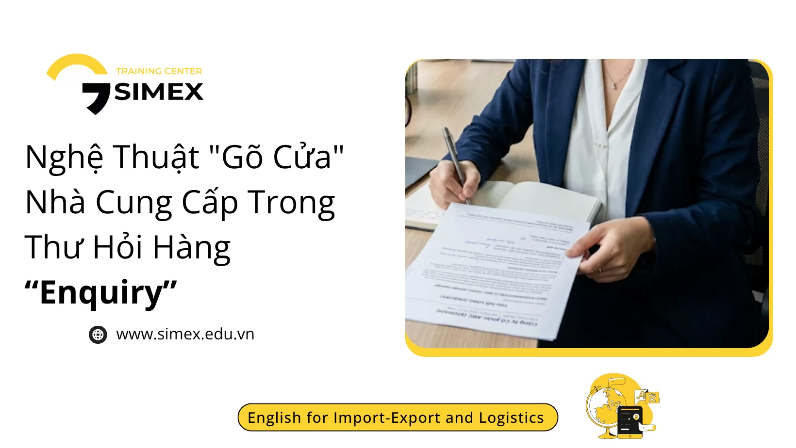 Nghệ Thuật Tự Giới Thiệu Doanh Nghiệp Trong Thư Hỏi Hàng (Enquiry)