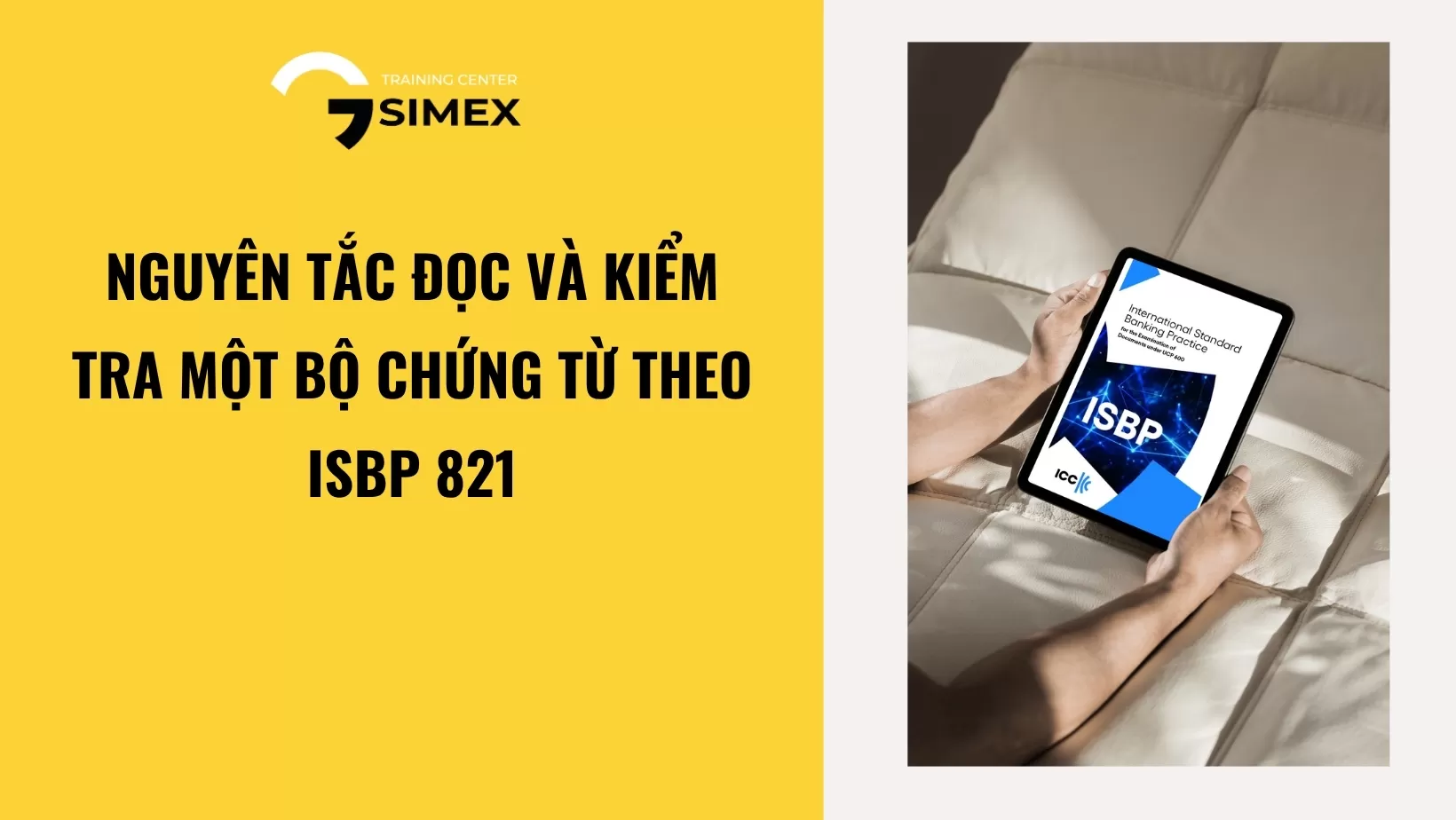 Nguyên tắc đọc và kiểm tra một bộ chứng từ theo ISBP 821