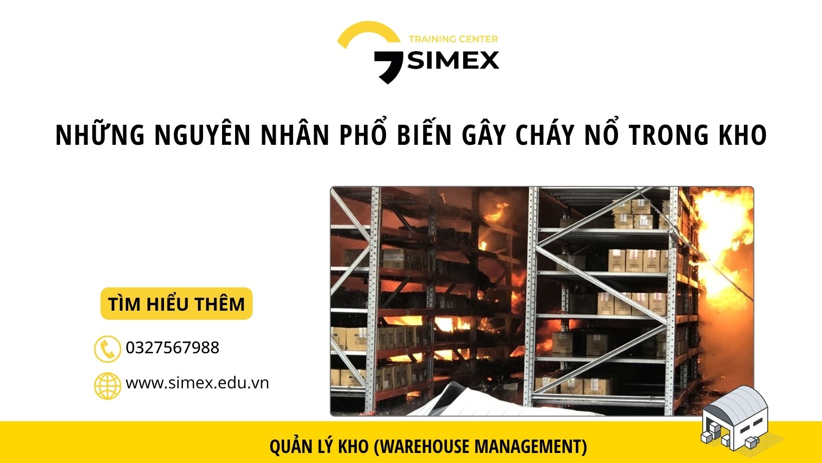 Những Nguyên Nhân Phổ Biến Gây Cháy Nổ Trong Kho Hàng Và Cách Phòng Ngừa Hiệu Quả
