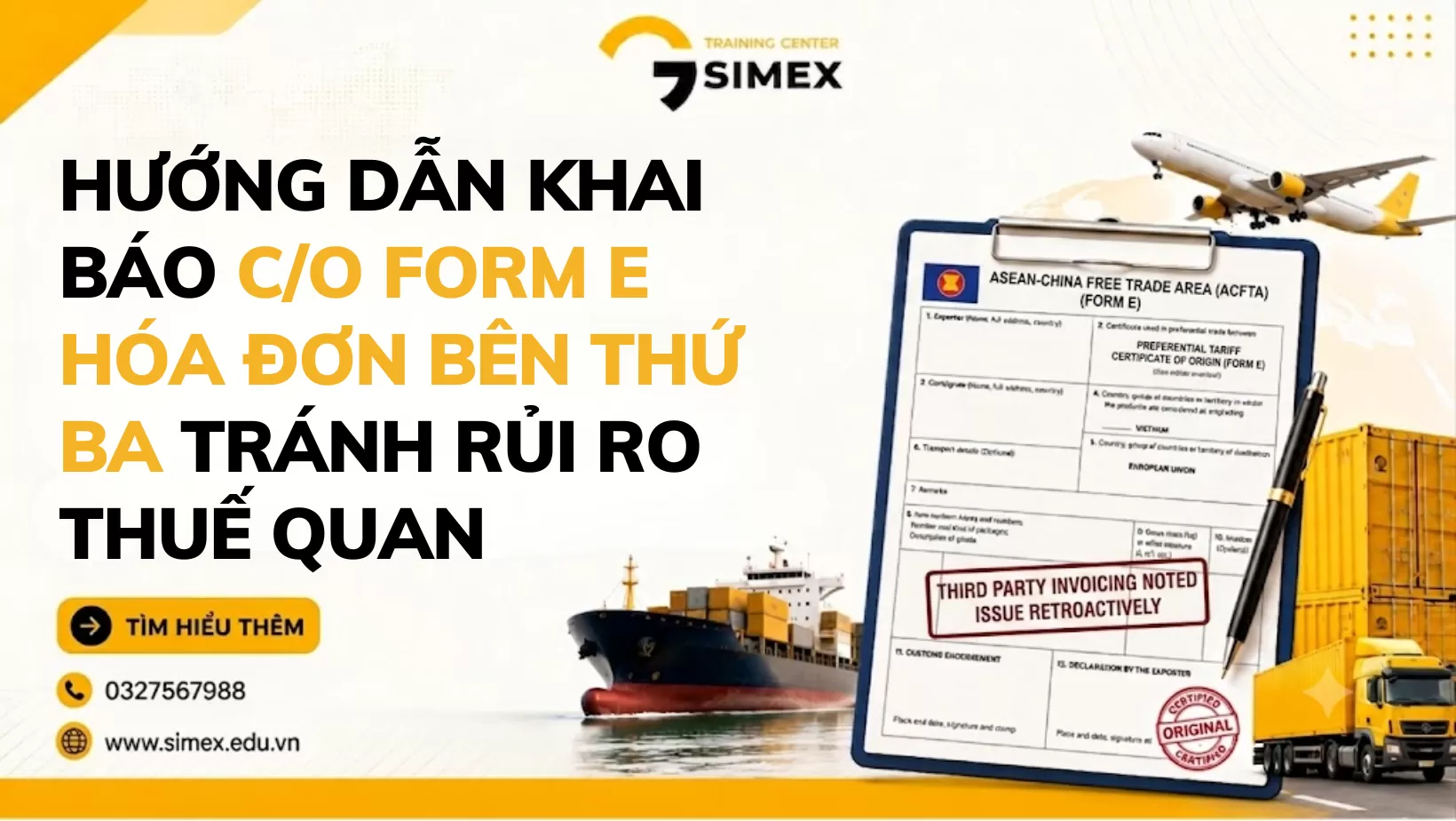 Ô Số 7 Trên C/O Form E: Sai Mã HS Code, Nguy Cơ Mất Trắng Ưu Đãi Thuế Quan
