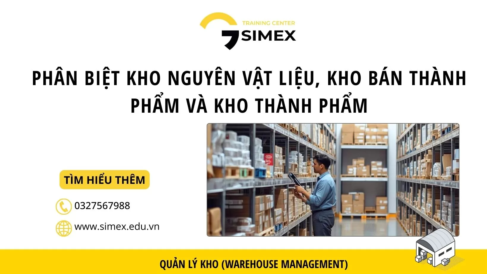Phân biệt kho nguyên vật liệu, kho bán thành phẩm và kho thành phẩm trong doanh nghiệp sản xuất