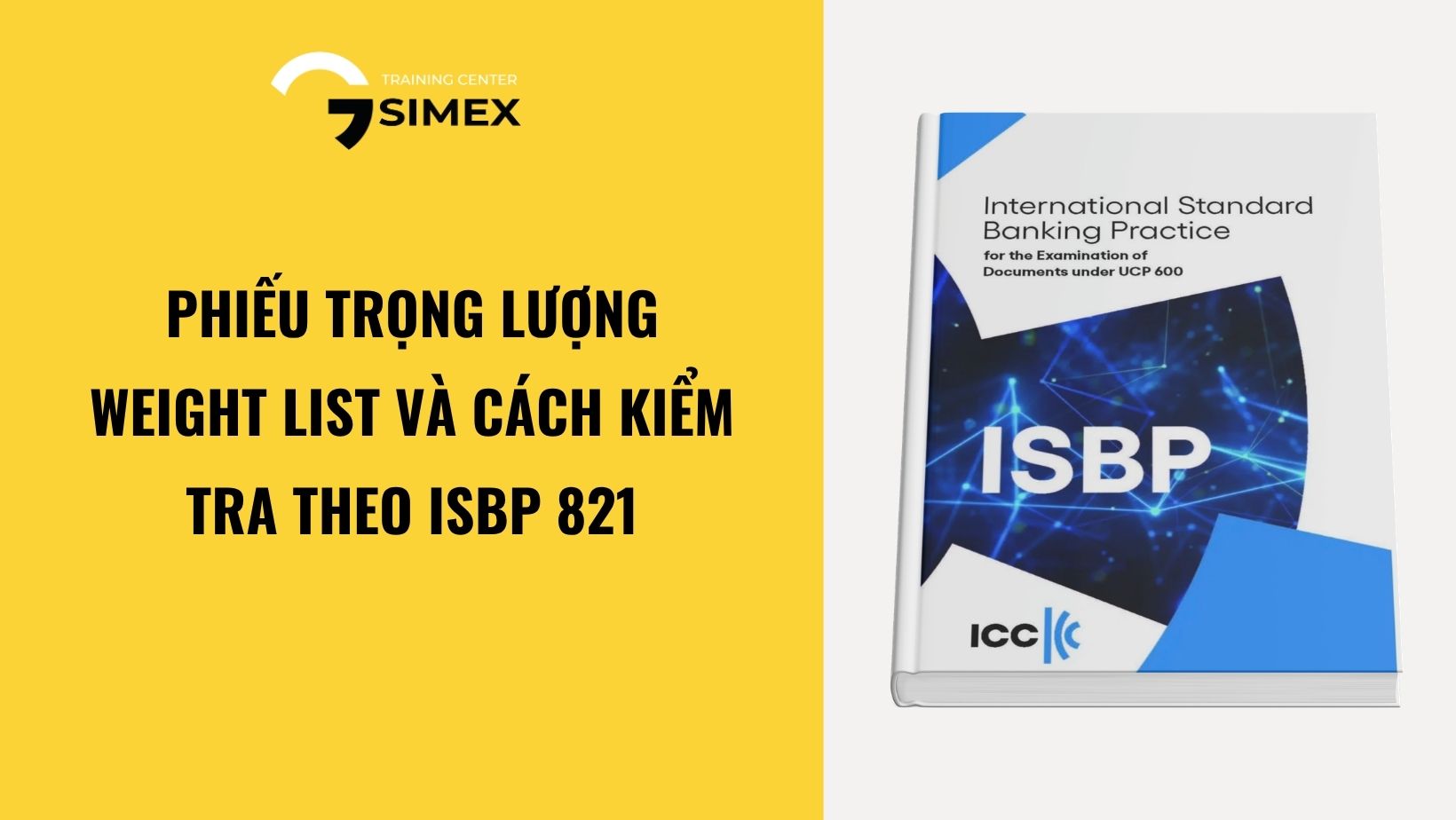 Phiếu trọng lượng – Weight List và cách kiểm tra theo ISBP 821